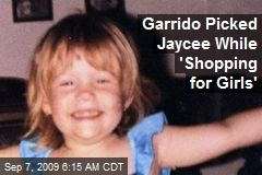 Garrido Picked Jaycee While 'Shopping for Girls'