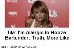 Tila: I'm Allergic to Booze; Bartender: Truth, More Like