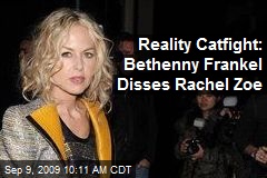 Reality Catfight: Bethenny Frankel Disses Rachel Zoe