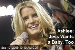 Ashlee: Jess Wants a Baby, Too