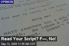 Read Your Script? F&mdash;, No!
