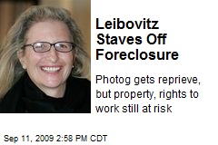 Leibovitz Staves Off Foreclosure