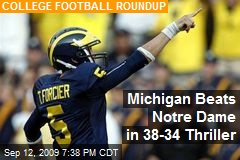 Michigan Beats Notre Dame in 38-34 Thriller