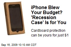 iPhone Blew Your Budget? 'Recession Case' Is for You