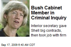 Bush Cabinet Member in Criminal Inquiry