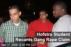 Hofstra Student Recants Gang Rape Claim