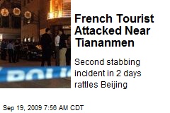French Tourist Attacked Near Tiananmen