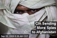 CIA Sending More Spies to Afghanistan