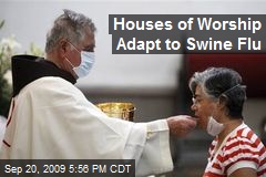Houses of Worship Adapt to Swine Flu