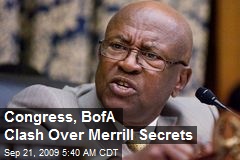 Congress, BofA Clash Over Merrill Secrets