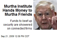 Murtha Institute Hands Money to Murtha Friends