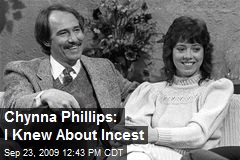 Chynna Phillips: I Knew About Incest