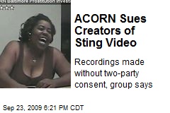 ACORN Sues Creators of Sting Video