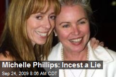 Michelle Phillips: Incest a Lie