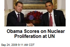 Obama Scores on Nuclear Proliferation at UN