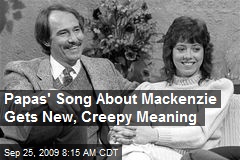 Papas' Song About Mackenzie Gets New, Creepy Meaning