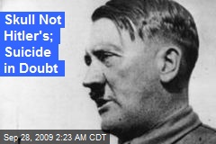 Skull Not Hitler's; Suicide in Doubt