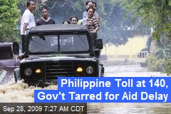 Philippine Toll at 140, Gov't Tarred for Aid Delay