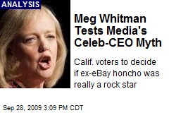 Meg Whitman Tests Media's Celeb-CEO Myth