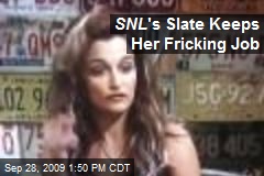 SNL 's Slate Keeps Her Fricking Job