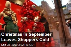 Christmas in September Leaves Shoppers Cold