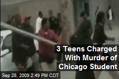 3 Teens Charged With Murder of Chicago Student