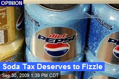 Soda Tax Deserves to Fizzle