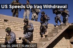 US Speeds Up Iraq Withdrawal