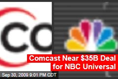 Comcast Near $35B Deal for NBC Universal