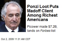 Ponzi Loot Puts Madoff Client Among Richest Americans