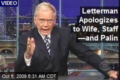 Letterman Apologizes to Wife, Staff &mdash;and Palin