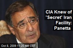 CIA Knew of 'Secret' Iran Facility: Panetta