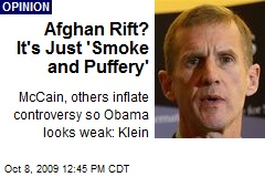 Afghan Rift? It's Just 'Smoke and Puffery'