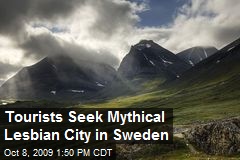 Tourists Seek Mythical Lesbian City in Sweden