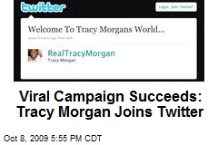 Viral Campaign Succeeds: Tracy Morgan Joins Twitter
