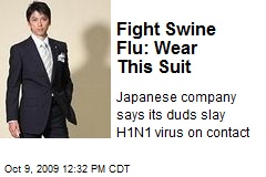 Fight Swine Flu: Wear This Suit