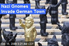 Nazi Gnomes Invade German Town