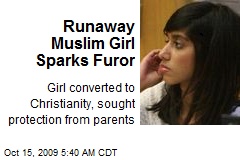 Runaway Muslim Girl Sparks Furor