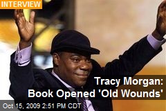 Tracy Morgan: Book Opened 'Old Wounds'