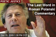 The Last Word in Roman Polanski Commentary