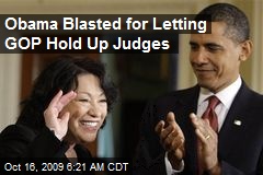 Obama Blasted for Letting GOP Hold Up Judges