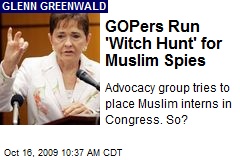 GOPers Run 'Witch Hunt' for Muslim Spies