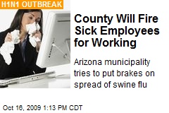 County Will Fire Sick Employees for Working