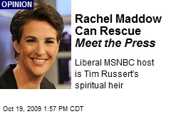 Rachel Maddow Can Rescue Meet the Press