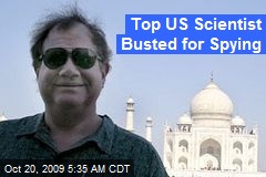 Top US Scientist Busted for Spying