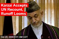 Karzai Accepts UN Recount, Runoff Looms