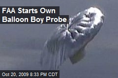 FAA Starts Own Balloon Boy Probe