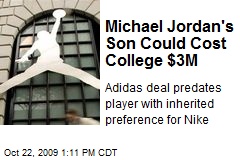 Michael Jordan's Son Could Cost College $3M