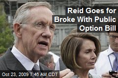 Reid Goes for Broke With Public Option Bill