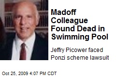 Madoff Colleague Found Dead in Swimming Pool